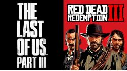 وضعیت مشابه بازی The Last of Us Part 3 و بازی Red Dead Redemption 3